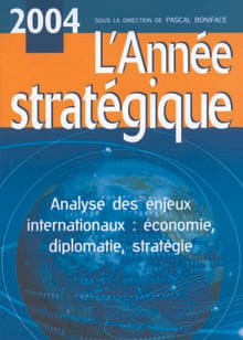 L'Année stratégique 2024 - Vers de nouveaux équilibres internationaux ? -  Livre et ebook Géopolitique et Relations internationales de Pascal Boniface  - Dunod