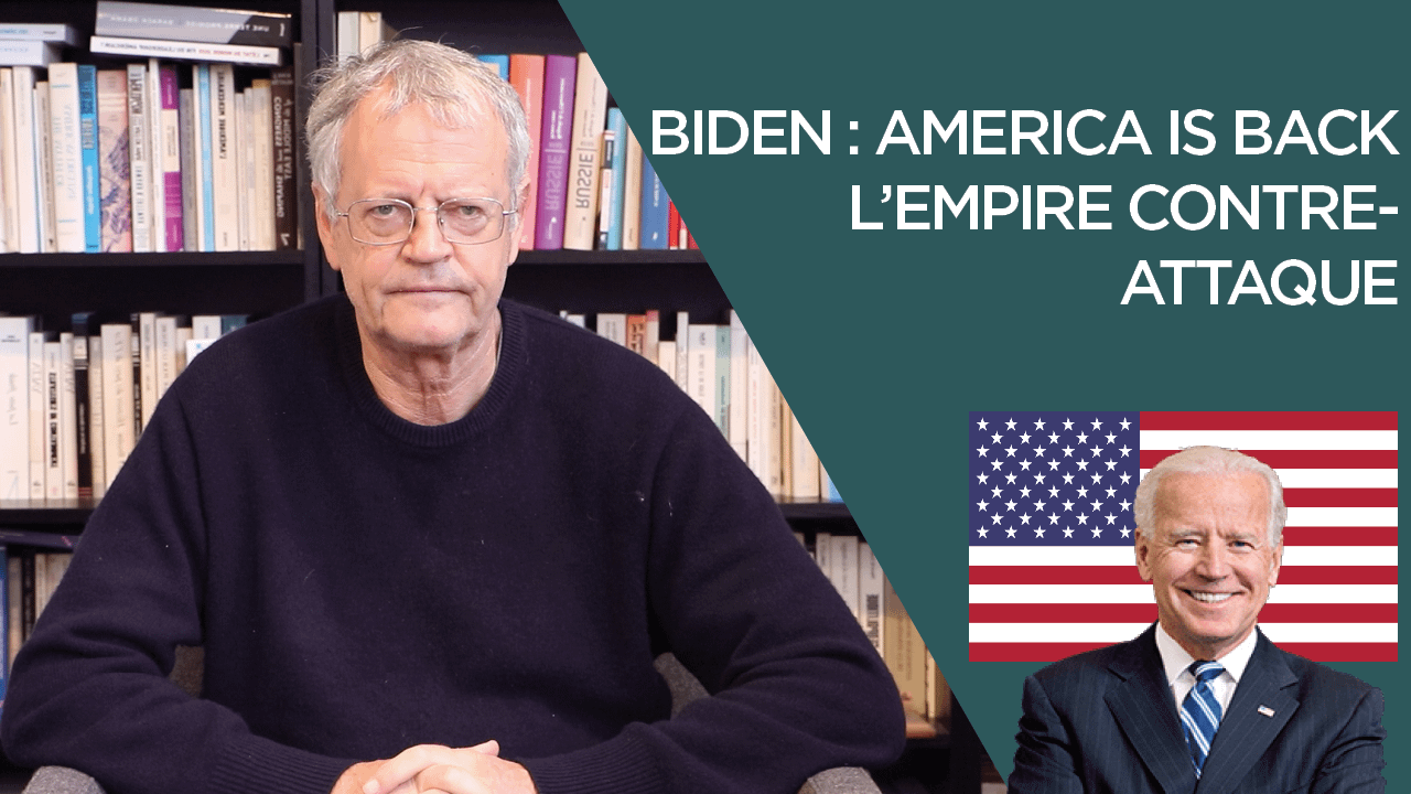 Biden: “America is back”.  The Empire Strikes Back