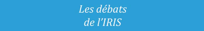 Bandeau Les débats de l'IRIS pour page événement